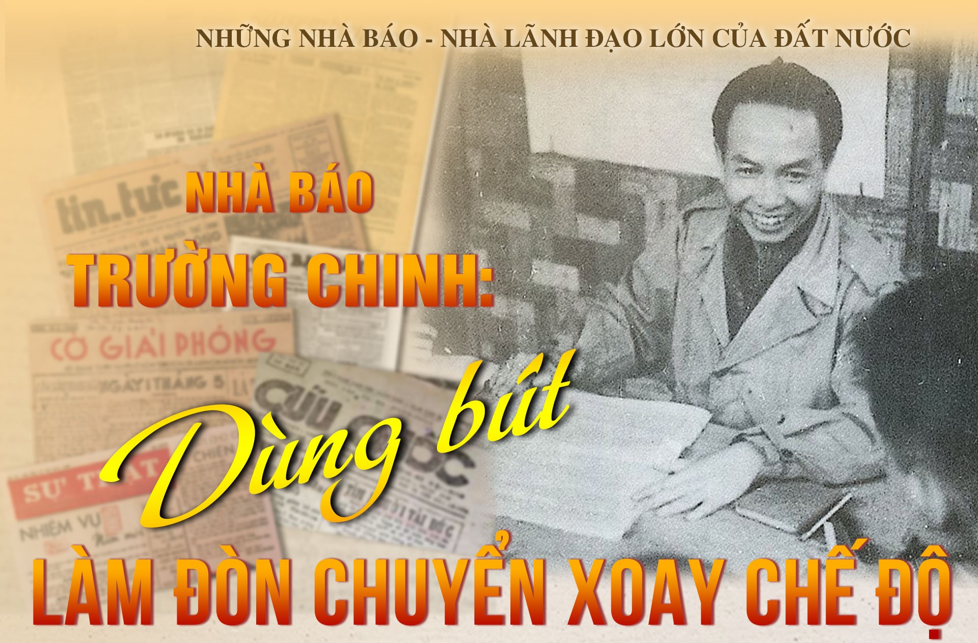 Nhà báo Trường Chinh: 